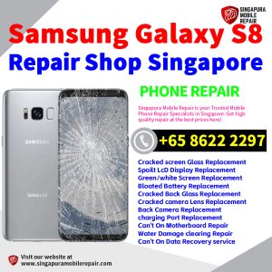 Cheapest Samsung Galaxy S8 Repair Service Center Shop Singapore
