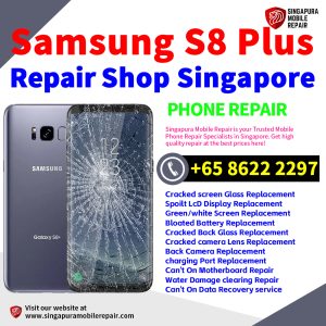 Cheapest Samsung Galaxy S8+ Plus Repair Service Center Shop Singapore