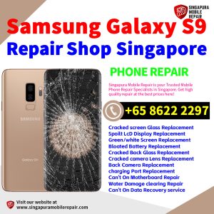 Cheapest Samsung Galaxy S9 Repair Service Center Shop Singapore