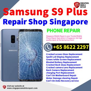 Cheapest Samsung Galaxy S9+ Plus Repair Service Center Shop Singapore