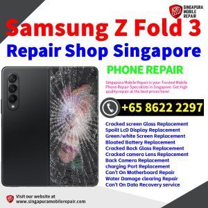 Cheapest Samsung Galaxy Z Fold 3 Repair Service Center Shop Singapore