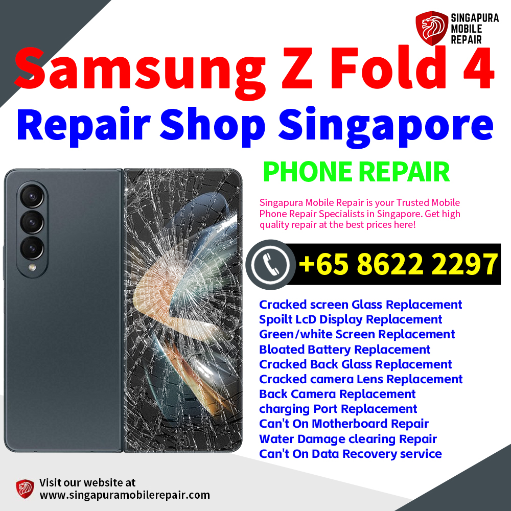 Cheapest Samsung Galaxy Z Fold 4 Repair Service Center Shop Singapore