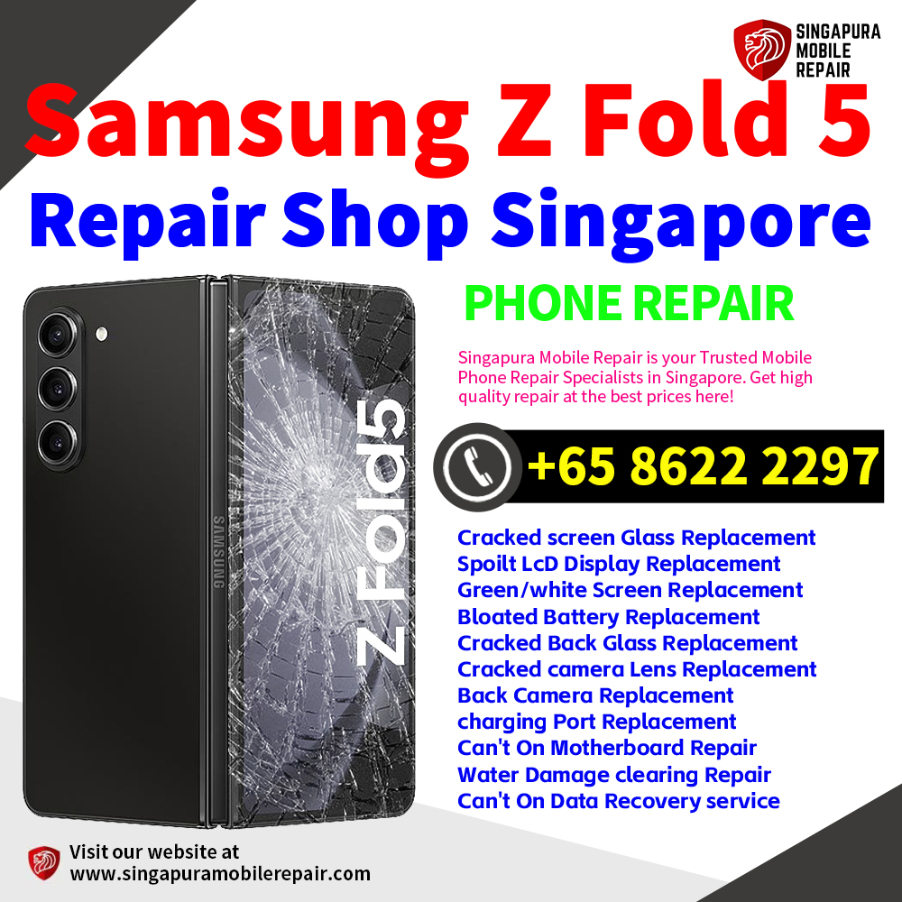 Cheapest Samsung Galaxy Z Fold 5 Repair Service Center Shop Singapore