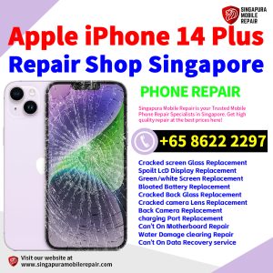 iPhone 14 Plus Repair Shop Singapore-苹果手机维修中心新加坡