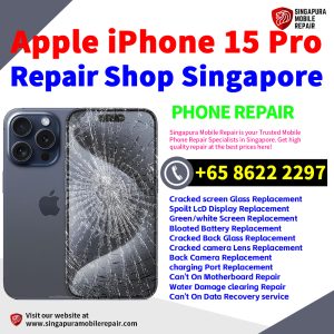 Cheapest iPhone 15 Pro Repair Service Center Shop Singapore