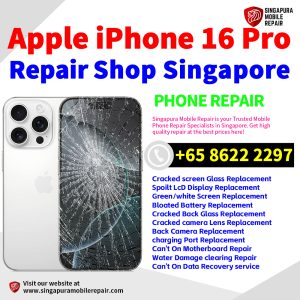 Cheapest iPhone 16 Pro Repair Service Center Shop Singapore