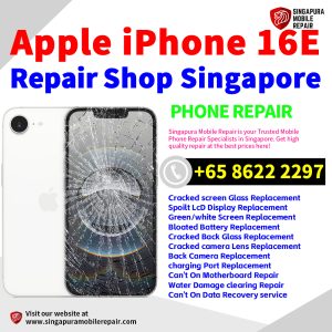 Cheapest iPhone 16E Repair Service Center Shop Singapore