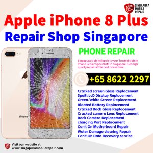 Cheapest iPhone 8 Plus Repair Service Center Shop Singapore