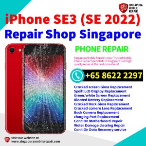 Cheapest iPhone SE3 (SE 2022) Repair Service Center Shop Singapore