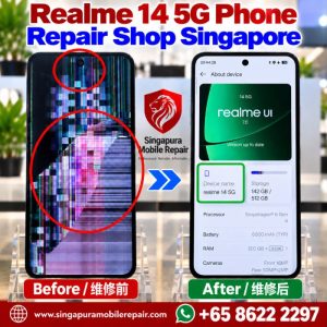 Realme 14 Repair Shop Singapore-Realme手机维修中心