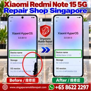 Redmi Note 15 5G Repair Shop Singapore-小米手机维修中心
